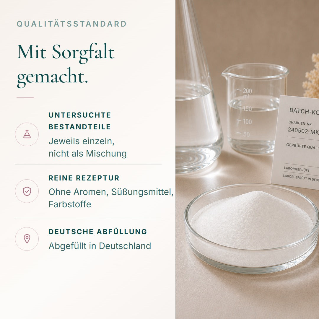 Qualitätsstandard: Bestandteile jeweils einzeln untersucht, nicht als Mischung; ohne Aromen, Süßungsmittel und Farbstoffe; abgefüllt in Deutschland
